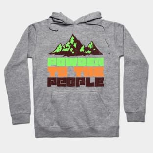 Powder to the People Neon Design Hoodie